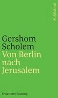 Gershom Scholem - Von Berlin nach Jerusalem, Häftad