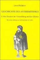 bokomslag Geschichte des Antisemitismus II. Das Zeitalter der Verteufelung und des Ghettos