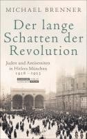 Michael Brenner - Der lange Schatten der Revolution, Inbunden