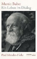 Paul Mendes-Flohr - Martin Buber, Inbunden