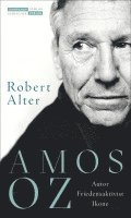 Robert Alter - Amos Oz, Inbunden