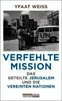 Yfaat Weiss - Verfehlte Mission, Inbunden
