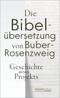 Die Bibelübersetzung von Buber-Rosenzweig