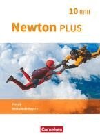 Martina Flierl-Biederer, Bernd Götzelmann, Johannes Haller, Markus Volke, Martin Zimmer - Newton plus 10. Jahrgangsstufe - Realschule Bayern - Wahlpflichtfächergruppe II-III - Schülerbuch, Inbunden