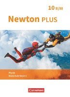 Martina Flierl-Biederer, Bernd Götzelmann, Johannes Haller, Markus Volke, Martin Zimmer - Newton plus 10. Jahrgangsstufe - Realschule Bayern - Wahlpflichtfächergruppe II-III - Schülerbuch, Inbunden
