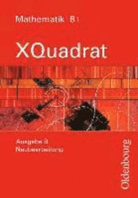 bokomslag XQuadrat Ausgabe B Mathematik 8 I BY