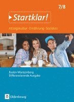 Startklar! 7./8. Schuljahr - Alltagskultur, Ernährung, Soziales - Baden-Württemberg - Schülerbuch 1