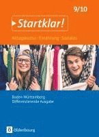 Kirsten Fricke, Anna Hayer, Ulrike Haß, Edgar Hochmann, Siglinde Mack, Heike Müller, Monika Neidhart, Yvonne Rosenstiel, Silke Bartsch - Startklar! - 9./10. Schuljahr- Differenzierende Ausgabe Baden-Württemberg - Schülerbuch, Inbunden