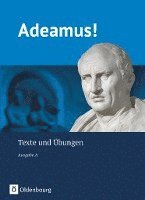 Adeamus! - Ausgabe A: Texte und Übungen 1