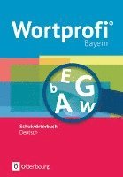 bokomslag Wortprofi¿ - Schulwörterbuch Deutsch - Ausgabe Bayern - Neubearbeitung