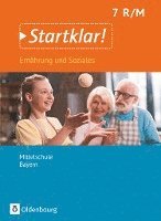 bokomslag Startklar! 7. Jahrgangsstufe- Ernährung und Soziales - Mittelschule Bayern - Schülerbuch