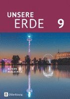 bokomslag Unsere Erde (Oldenbourg) - Realschule Bayern 2017 - 9. Jahrgangsstufe