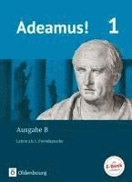 bokomslag Adeamus! 1. Ausgabe B. - Texte, Übungen, Begleitgrammatik