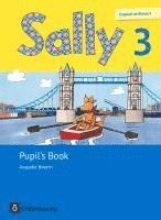 bokomslag Sally 3. Schuljahr. Pupil's Book. Ausgabe Bayern (Neubearbeitung) - Englisch ab Klasse 3