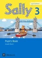 Martina Bredenbröcker, Jasmin Brune, Daniela Elsner, Barbara Gleich, Stefanie Gleixner-Weyrauch, Simone Gutwerk, Marion Lugauer, Sabine Schwarz, Anke Spangenberg - Sally 3. Schuljahr. Pupil's Book. Ausgabe Bayern (Neubearbeitung) - Englisch ab Klasse 3, Häftad