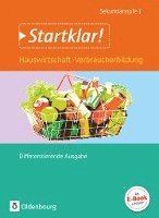 bokomslag Startklar! Gesamtband. Hauswirtschaft und Verbraucherbildung. Schülerbuch