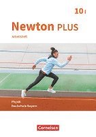 bokomslag Newton plus - Realschule Bayern - 10. Jahrgangsstufe - Wahlpflichtfächergruppe I. Arbeitsheft mit Lösungen