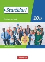Kirsten Fricke, Ralf Kassirra, Silke Schrauth, Stefanie Theiss - Startklar! 10. Jahrgangsstufe - Wirtschaft und Beruf - Mittelschule Bayern - Schülerbuch, Häftad
