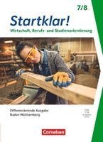 Jürgen Kochendörfer - Startklar! - Wirtschaft/Berufs- und Studienorientierung - Differenzierende Ausgabe Baden-Württemberg ab 2026 - 7./8. Schuljahr, Inbunden