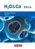 bokomslag H2O & Co 10. Schuljahr - Wahlpflichtfächergruppe II-III - Realschule Bayern - Schülerbuch