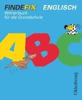 Daniela Elsner, Stephanie Kühl, Ulla Leonhardt-Holloh, Anke Spangenberg, Juliane Wolfram - Findefix. Wörterbuch Englisch, Häftad