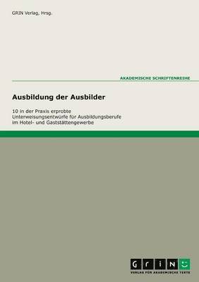 bokomslag 10 praxiserprobte Unterweisungen fur die Ausbildungsberufe im Hotel- und Gaststattengewerbe