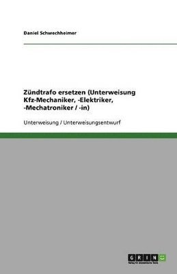 Zundtrafo Ersetzen (Unterweisung Kfz-Mechaniker, -Elektriker, -Mechatroniker / -In) 1