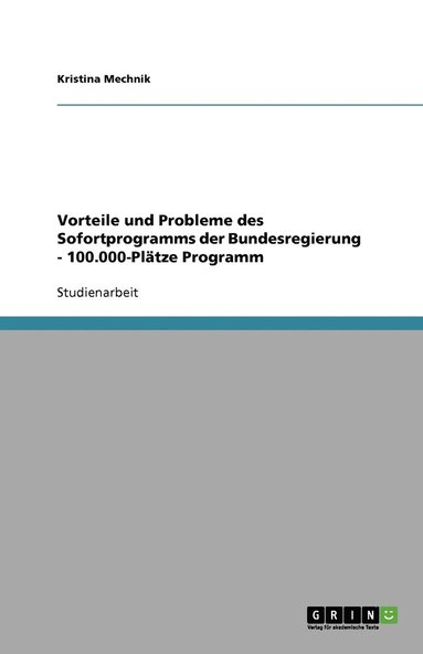 bokomslag Vorteile Und Probleme Des Sofortprogramms Der Bundesregierung - 100.000-PL Tze Programm