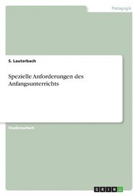 bokomslag Spezielle Anforderungen des Anfangsunterrichts