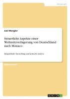 bokomslag Steuerliche Aspekte Einer Wohnsitzverlagerung Von Deutschland Nach Monaco