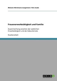 bokomslag Frauenerwerbstatigkeit Und Familie