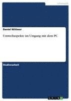 bokomslag Umweltaspekte Im Umgang Mit Dem PC