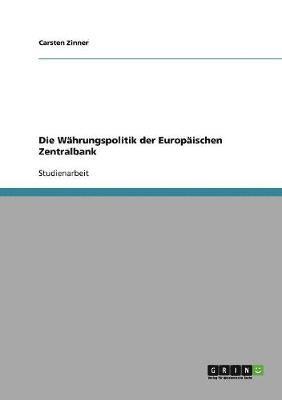 Die Wahrungspolitik Der Europaischen Zentralbank 1