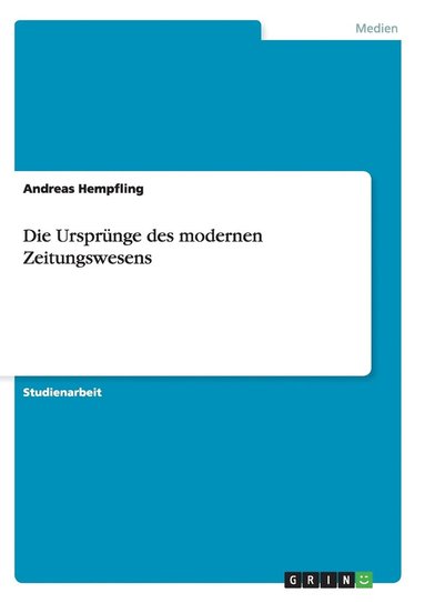 bokomslag Die Ursprnge des modernen Zeitungswesens