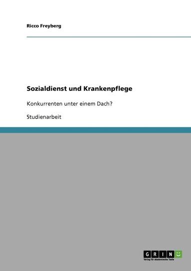 bokomslag Sozialdienst Und Krankenpflege