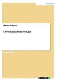 bokomslag SAP Bestellanforderungen. Umsetzung im aktuellen SAP-R/3-System