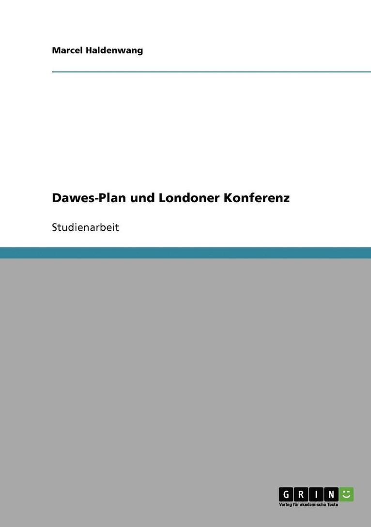 Marcel Haldenwang - Dawes-Plan und Londoner Konferenz, Häftad