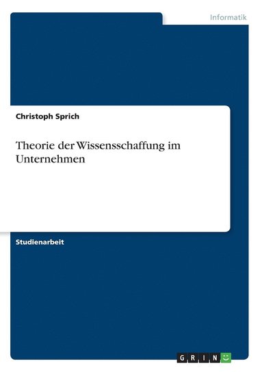 bokomslag Theorie der Wissensschaffung im Unternehmen