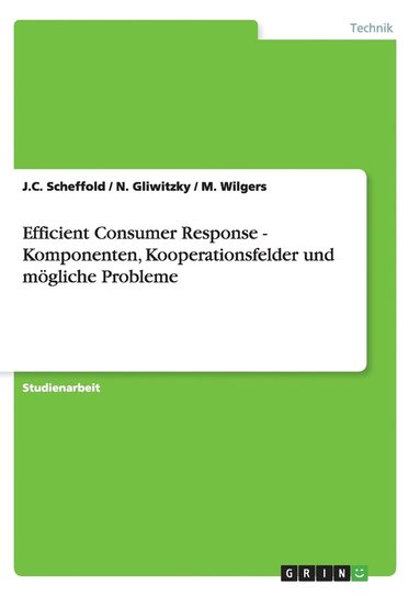 bokomslag Efficient Consumer Response - Komponenten, Kooperationsfelder Und M Gliche Probleme