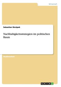 bokomslag Nachhaltigkeitsstrategien im politischen Raum