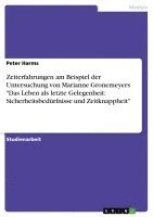 bokomslag Zeiterfahrungen Am Beispiel Der Untersuchung Von Marianne Gronemeyers 'Das Leben ALS Letzte Gelegenheit