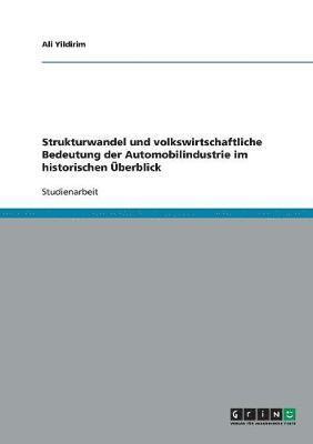 bokomslag Strukturwandel und volkswirtschaftliche Bedeutung der Automobilindustrie im historischen berblick