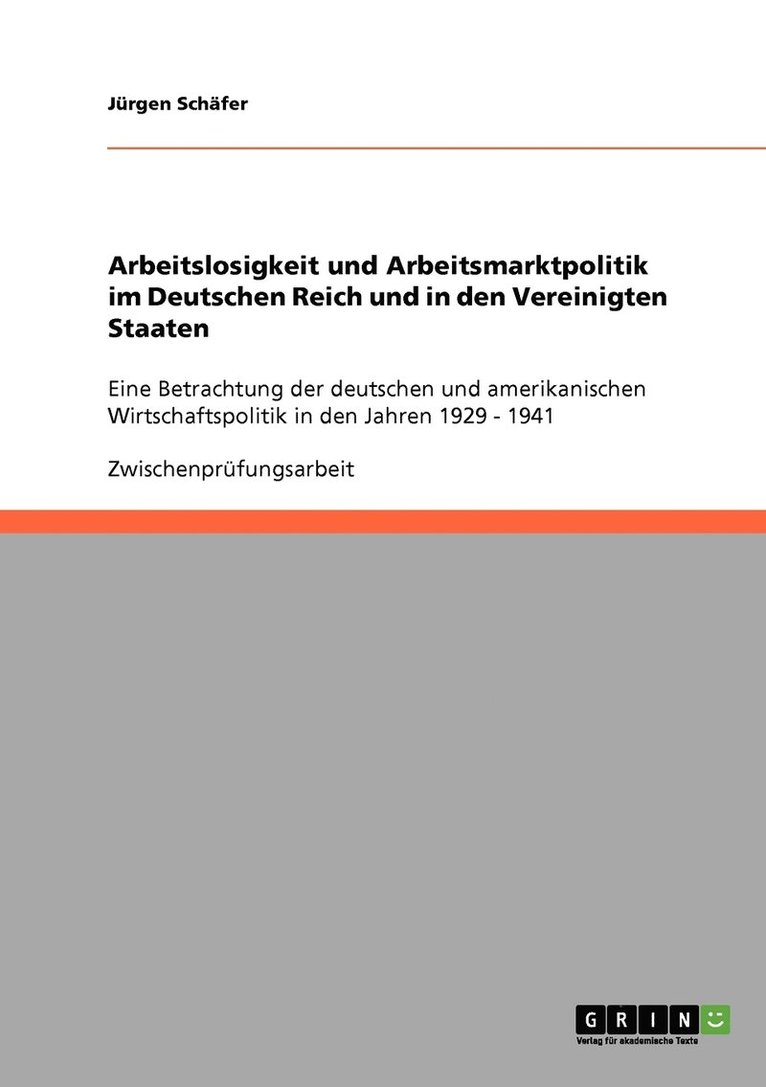 Arbeitslosigkeit und Arbeitsmarktpolitik im Deutschen Reich und in den Vereinigten Staaten 1