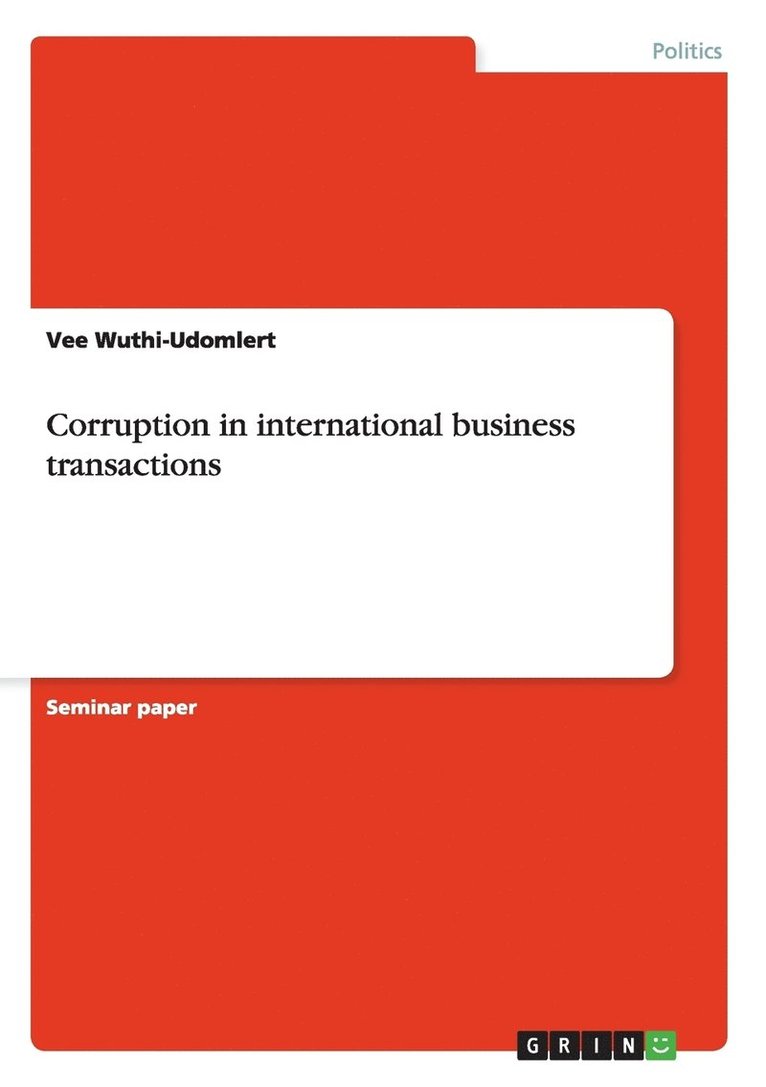 Corruption in international business transactions 1