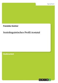 bokomslag Soziolinguistisches Profil: Aostatal