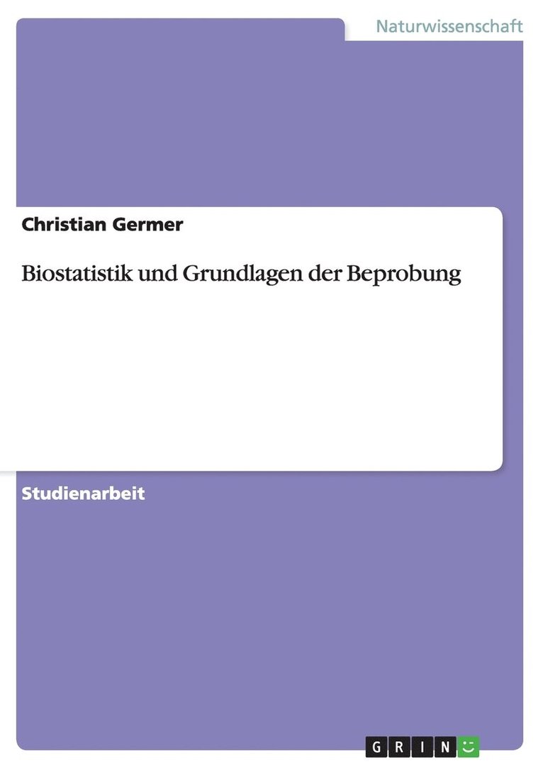 Biostatistik und Grundlagen der Beprobung 1