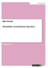 bokomslag Idealstadte Verschiedener Epochen