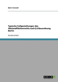 bokomslag Typische Fallgestaltungen Des Abstandflachenrechts Nach 6 Bauordnung Berlin