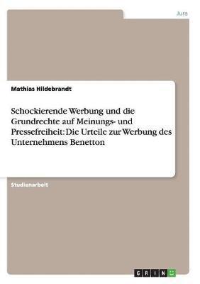 bokomslag Schockierende Werbung Und Die Grundrechte Auf Meinungs- Und Pressefreiheit