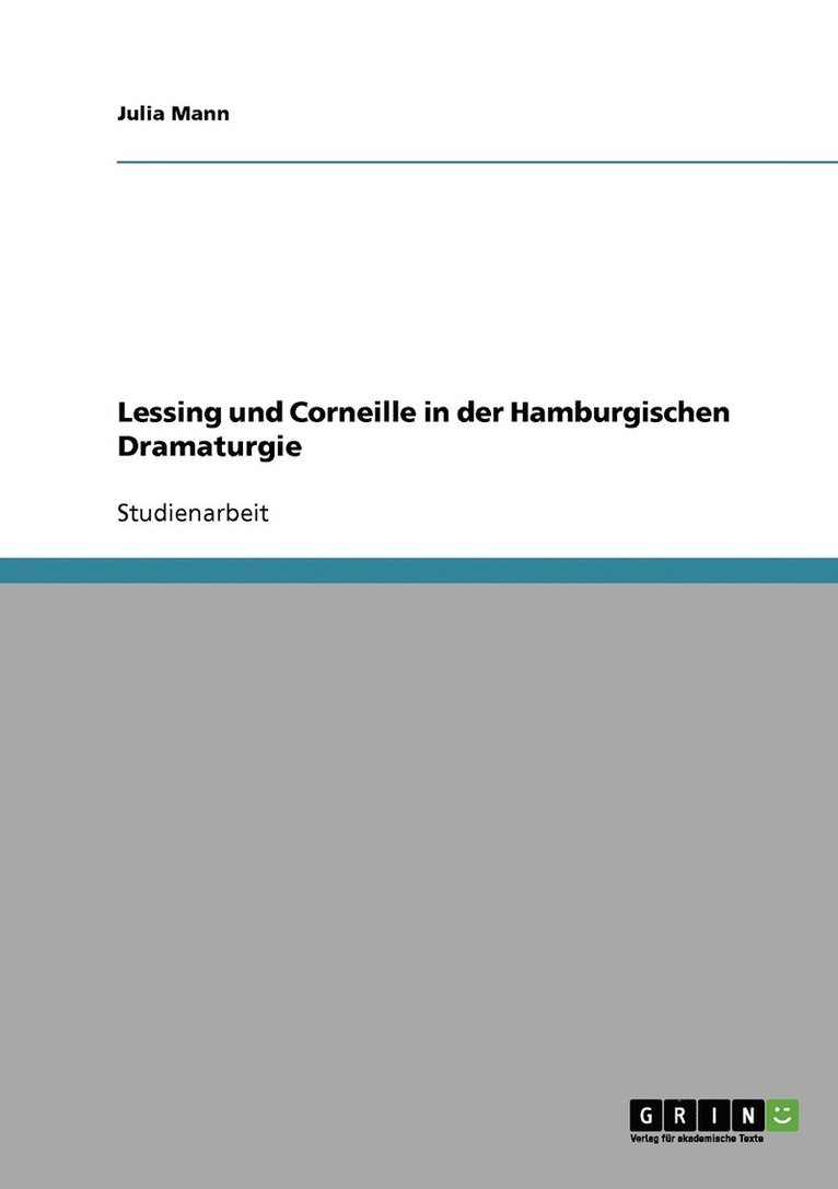 Lessing und Corneille in der Hamburgischen Dramaturgie 1